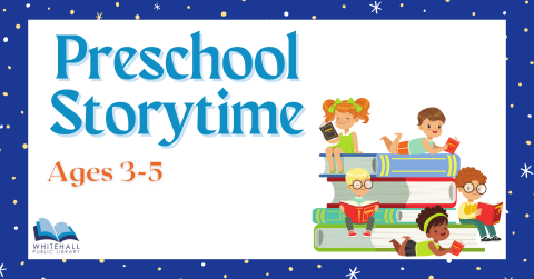 A cartoon image of children sitting on a stack of books. The text reads, "Preschool Storytime, Ages 3-5"