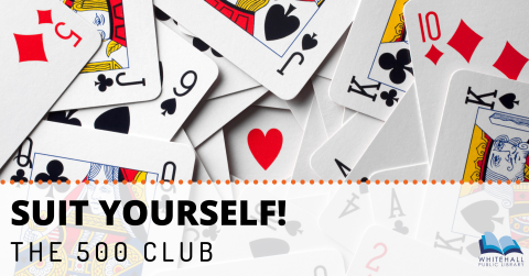 A deck of cards with the text: Suit Yourself - the 500 Club