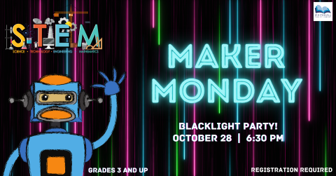 Maker Monday Blacklight Party